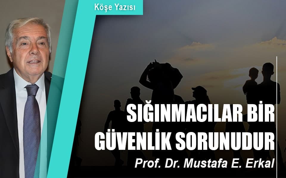 623810SIĞINMACILAR BİR GÜVENLİK SORUNUDUR.jpg